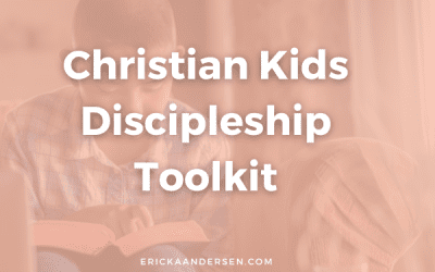 Christian Kids Discipleship Toolkit for Christian Moms